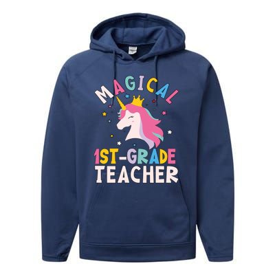 Back To School First 1St Grade Teacher Magical Unicorn Gift Performance Fleece Hoodie