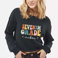 Back To School Seventh Grade Vibes Retro 7th Grade Teacher Cropped Pullover Crew