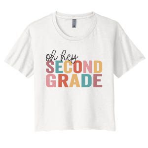 Back To School Students Teacher Oh Hey 2nd Second Grade Women's Crop Top Tee