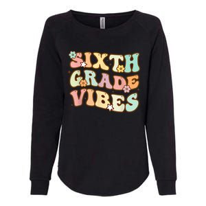 Back To School Sixth Grade Vibes Student Teacher Retro Gift Womens California Wash Sweatshirt