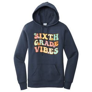 Back To School Sixth Grade Vibes Student Teacher Retro Gift Women's Pullover Hoodie