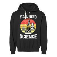 Back To School Y'all Need Science Teacher Garment-Dyed Fleece Hoodie