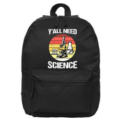 Back To School Y'all Need Science Teacher 16 in Basic Backpack