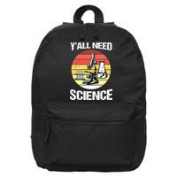 Back To School Y'all Need Science Teacher 16 in Basic Backpack