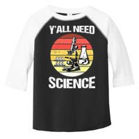Back To School Y'all Need Science Teacher Toddler Fine Jersey T-Shirt