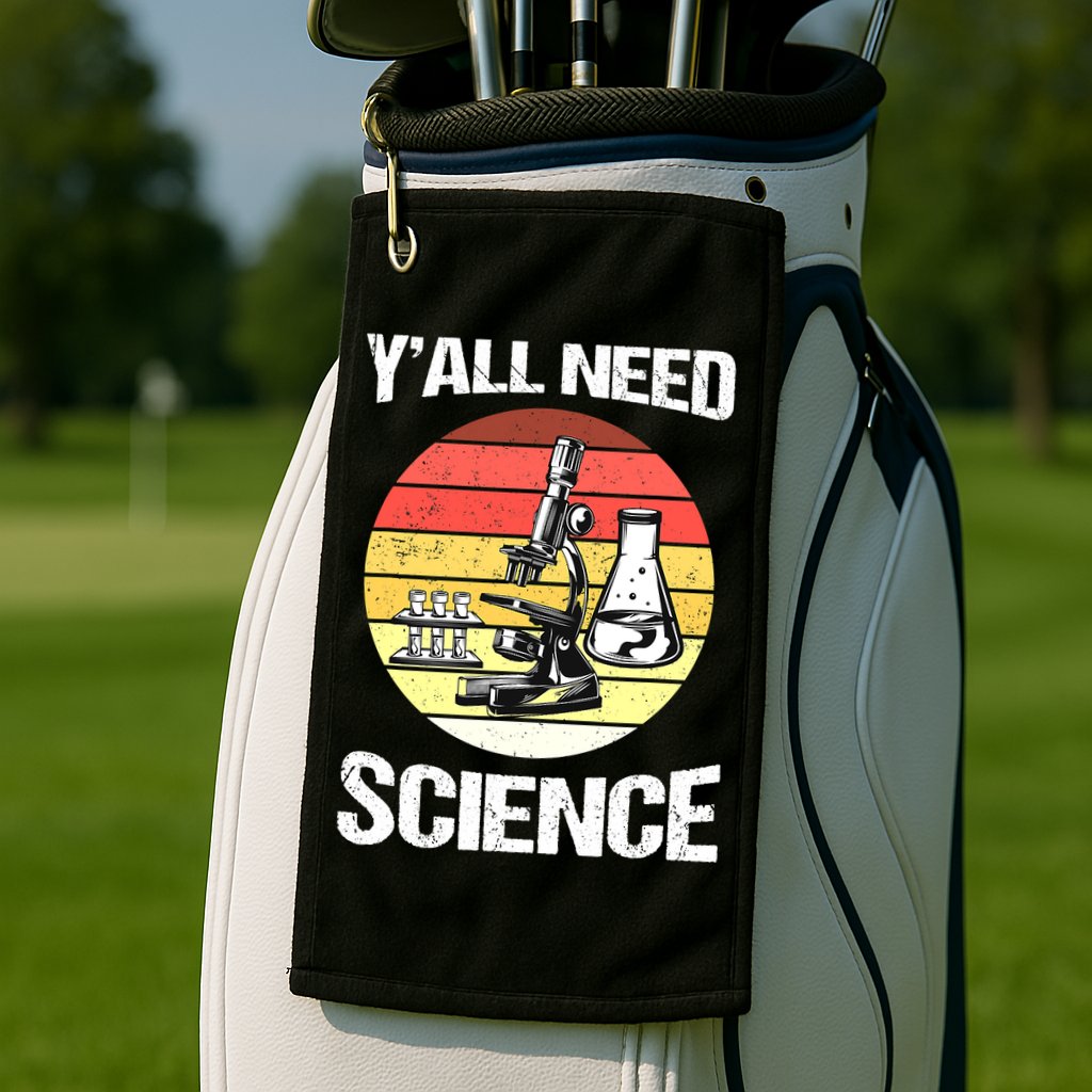 Back To School Y'all Need Science Teacher Golf Towel