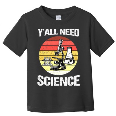 Back To School Y'all Need Science Teacher Toddler T-Shirt