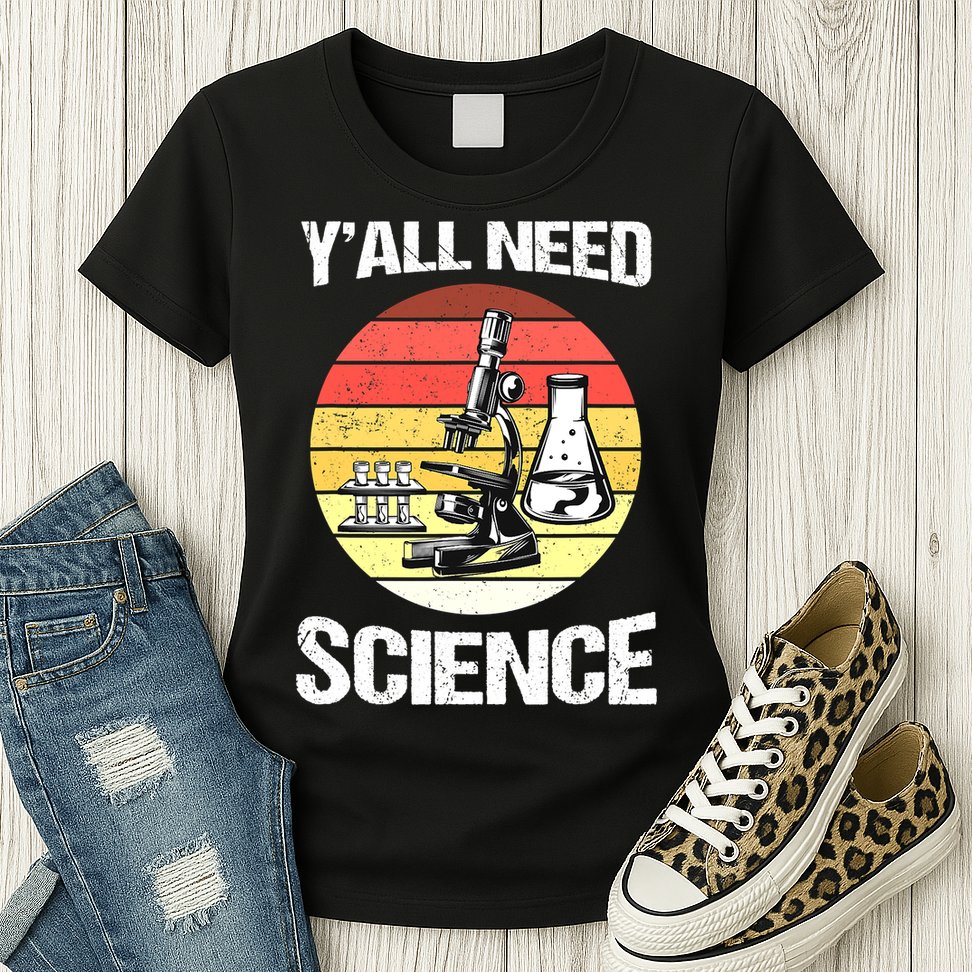 Back To School Y'all Need Science Teacher Womens T-Shirt