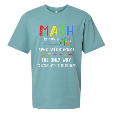 Back To School Math Is Not A Spectator Sport Math Teacher Sueded Cloud Jersey T-Shirt