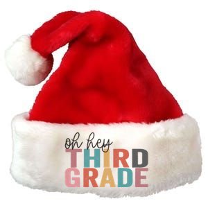 Back To School Students Teacher Oh Hey 3rd Third Grade Premium Christmas Santa Hat