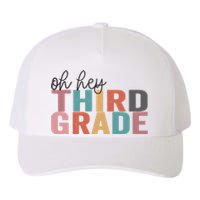 Back To School Students Teacher Oh Hey 3rd Third Grade Yupoong Adult 5-Panel Trucker Hat