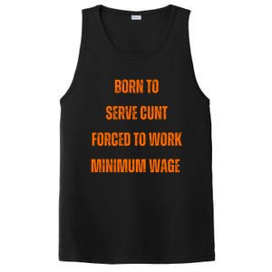 BORN TO SERVE CUNT FORCED TO WORK MINIMUM WAGE PosiCharge Competitor Tank