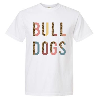 Bulldogs Team Spirit School Sports Fan Mascot Teacher Mom Gift Garment-Dyed Heavyweight T-Shirt