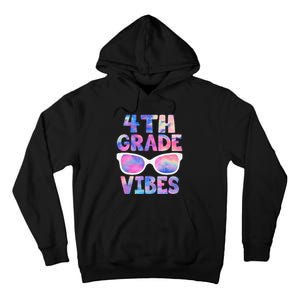 Back To School 4th Grade Vibes First Day Teacher Tall Hoodie