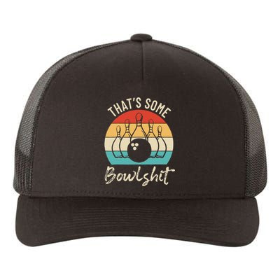 Bowling Thats Some Bowlshit Retro Bowling Lovers Bowler Yupoong Adult 5-Panel Trucker Hat