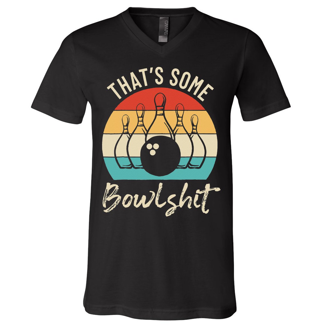 Bowling Thats Some Bowlshit Retro Bowling Lovers Bowler V-Neck T-Shirt