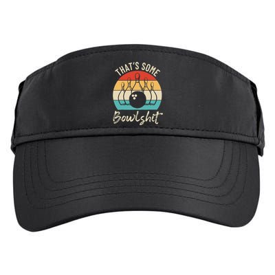 Bowling Thats Some Bowlshit Retro Bowling Lovers Bowler Adult Drive Performance Visor