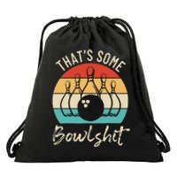 Bowling Thats Some Bowlshit Retro Bowling Lovers Bowler Drawstring Bag