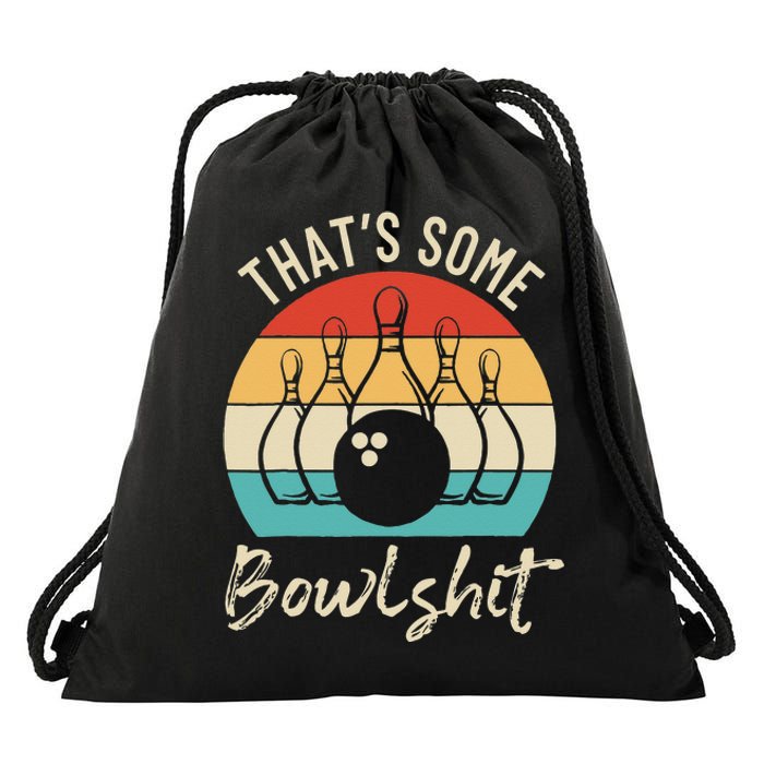 Bowling Thats Some Bowlshit Retro Bowling Lovers Bowler Drawstring Bag