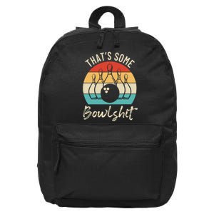 Bowling Thats Some Bowlshit Retro Bowling Lovers Bowler 16 in Basic Backpack