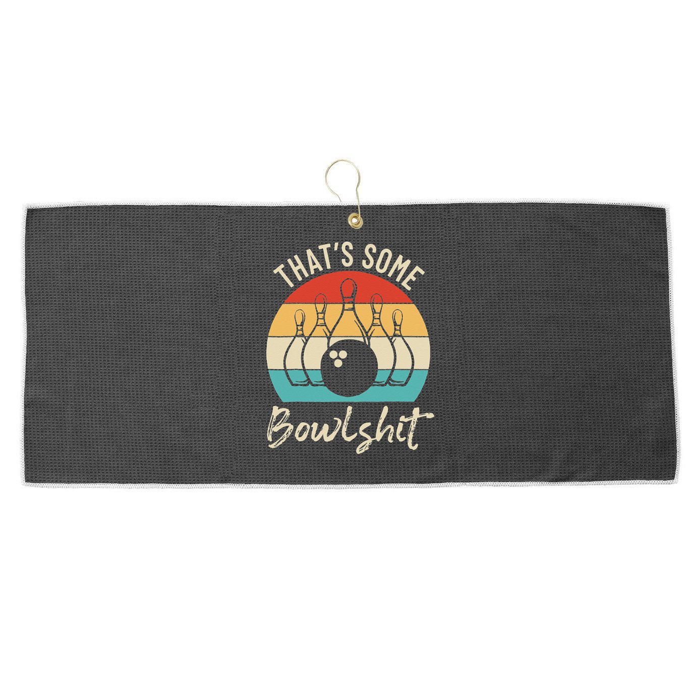 Bowling Thats Some Bowlshit Retro Bowling Lovers Bowler Large Microfiber Waffle Golf Towel