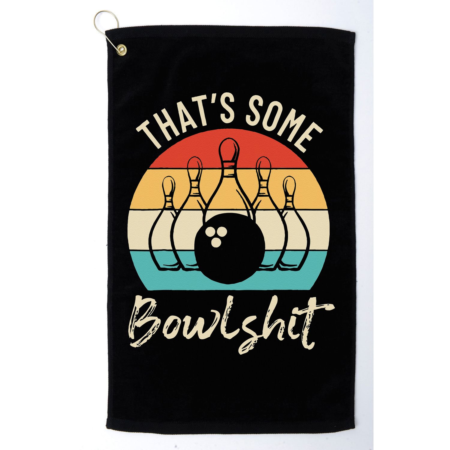 Bowling Thats Some Bowlshit Retro Bowling Lovers Bowler Golf Towel
