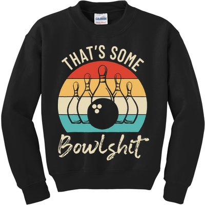 Bowling Thats Some Bowlshit Retro Bowling Lovers Bowler Kids Sweatshirt