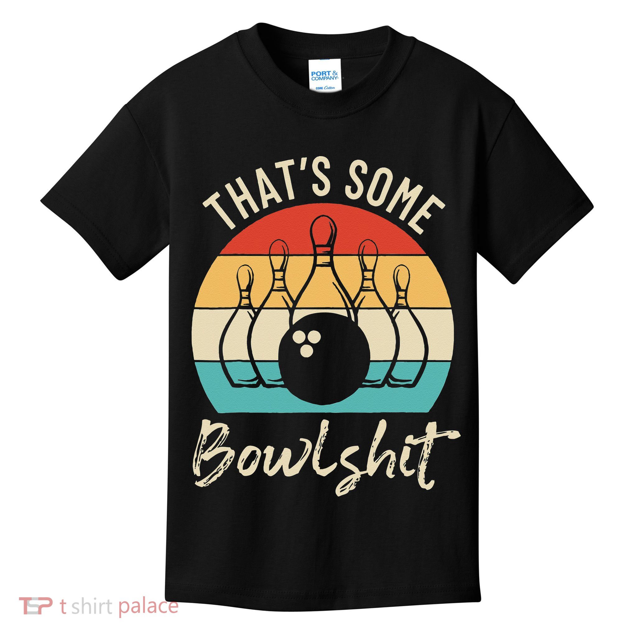 Bowling Thats Some Bowlshit Retro Bowling Lovers Bowler Kids T-Shirt