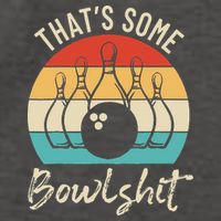 Bowling Thats Some Bowlshit Retro Bowling Lovers Bowler Vector Backpack