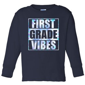 Back To School First Grade Vibes Student Teacher Wo Kid Toddler Long Sleeve Shirt