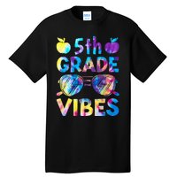 Back To School 5th Grade Vibes First Day Of School Teachers Tall T-Shirt