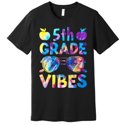 Back To School 5th Grade Vibes First Day Of School Teachers Premium T-Shirt