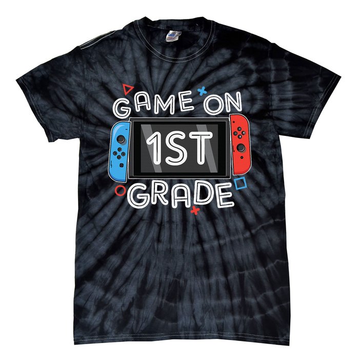 Back To School Game On 1st Grade Funny Gamer Tie-Dye T-Shirt