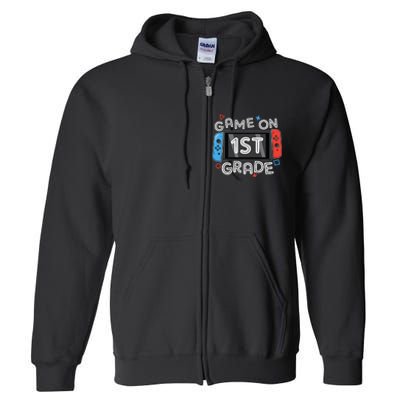 Back To School Game On 1st Grade Funny Gamer Full Zip Hoodie