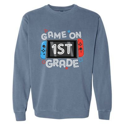 Back To School Game On 1st Grade Funny Gamer Garment-Dyed Sweatshirt