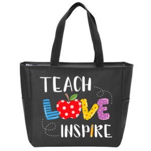 Back To School Teach Love Inspire Teaching Kindness Teacher Zip Tote Bag