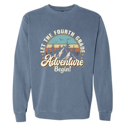 Back To School Let The 4th Grade Adventure Begin Garment-Dyed Sweatshirt