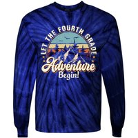 Back To School Let The 4th Grade Adventure Begin Tie-Dye Long Sleeve Shirt