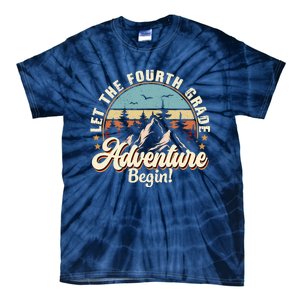 Back To School Let The 4th Grade Adventure Begin Tie-Dye T-Shirt