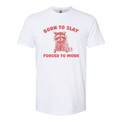 Born To Slay Forced To Work Softstyle CVC T-Shirt