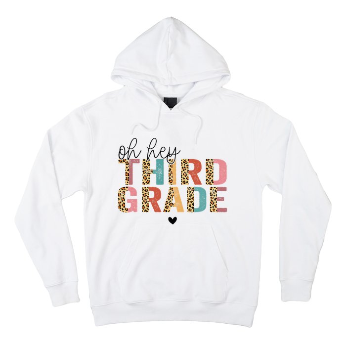 Back To School Oh Hey Third Grade First Day Teacher Student Hoodie