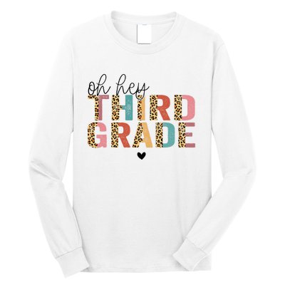 Back To School Oh Hey Third Grade First Day Teacher Student Long Sleeve Shirt