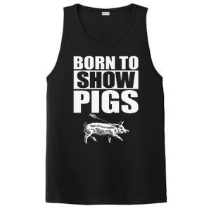 Born To Show Pigs Fuuny PosiCharge Competitor Tank