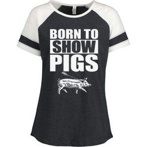 Born To Show Pigs Fuuny Enza Ladies Jersey Colorblock Tee