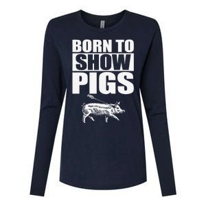 Born To Show Pigs Fuuny Womens Cotton Relaxed Long Sleeve T-Shirt