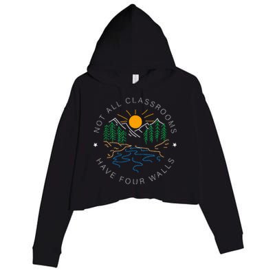 Back To School Not All Classrooms Have Four Walls Nature Crop Fleece Hoodie