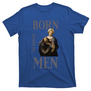 Born To Serve Christian Boss Girl Motivational T-Shirt