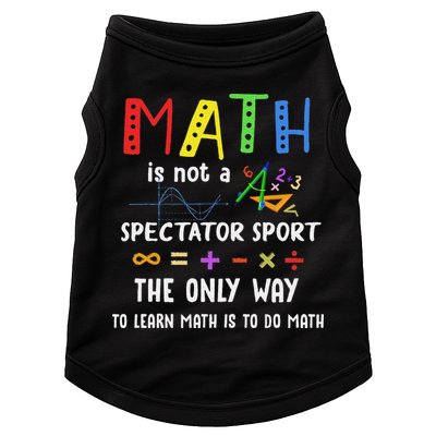 Back To School Math Is Not A Spectator Sport Math Teacher Doggie Tank