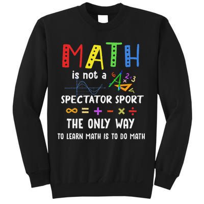 Back To School Math Is Not A Spectator Sport Math Teacher Sweatshirt