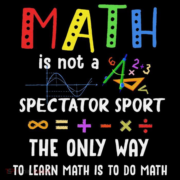 Back To School Math Is Not A Spectator Sport Math Teacher T-Shirt